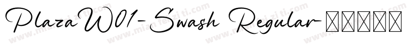 PlazaW01-Swash Regular字体转换